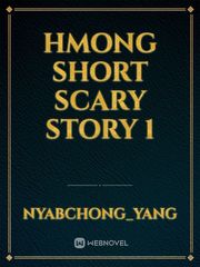 Hmong Short Scary Story 1 Book