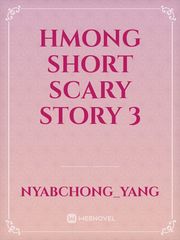Hmong Short Scary Story 3 Book