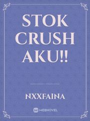 stok crush aku!! Book