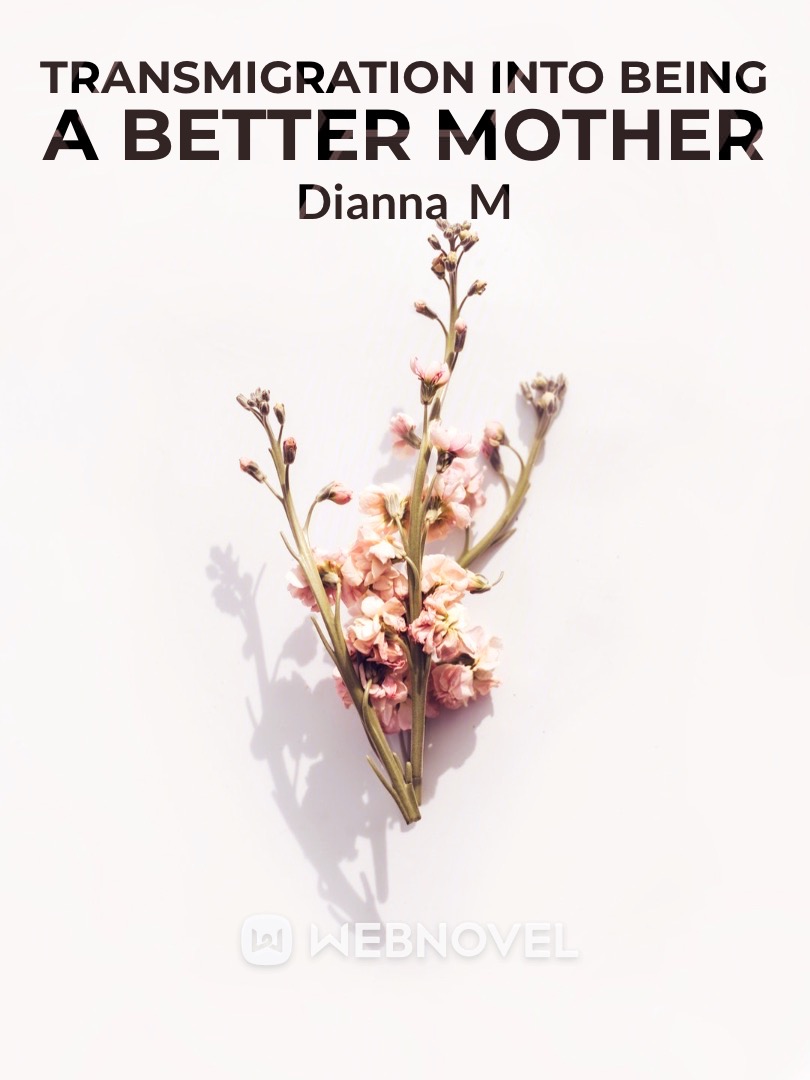 Transmigration into being a better mother Book