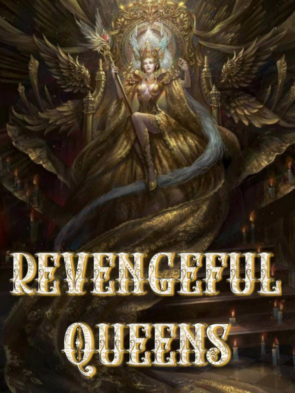 Revengeful Queens (On Hold) Book