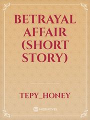 Betrayal Affair (SHORT STORY) Book