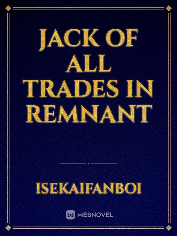Jack Of All Trades In Remnant Book
