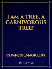 I am a tree, a carnivorous tree! Book