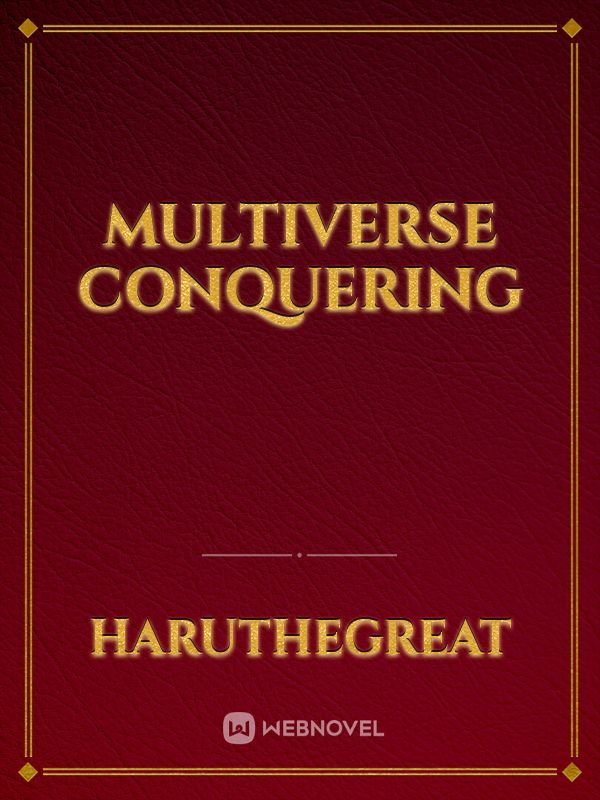 Multiverse Conquering