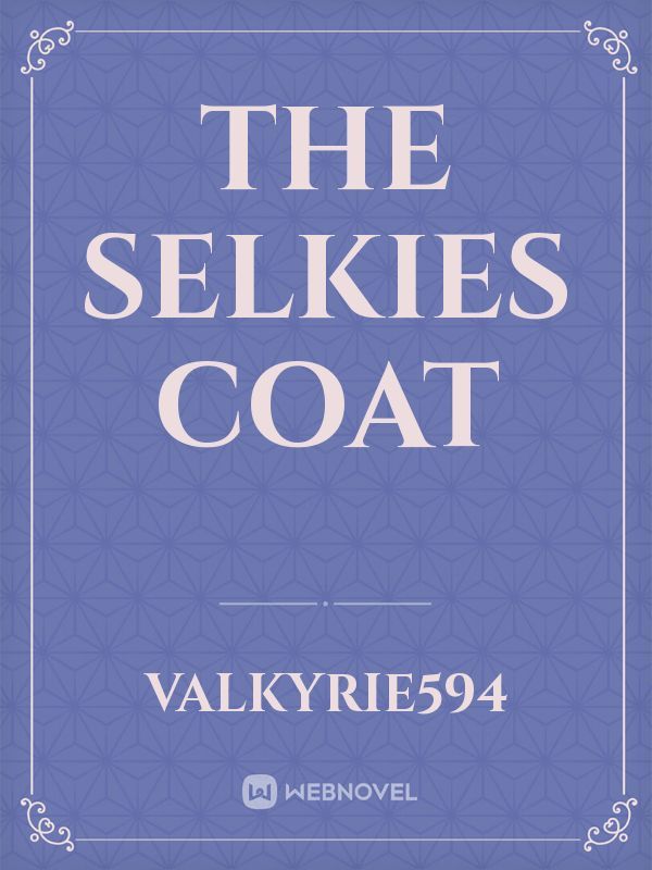 The Selkies Coat