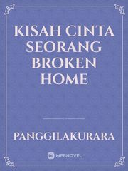 Kisah Cinta Seorang Broken Home Book