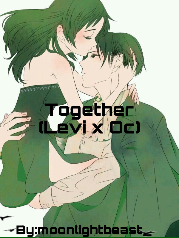 Together,(Levi Ackerman x oc/Eren’s older sister) Book