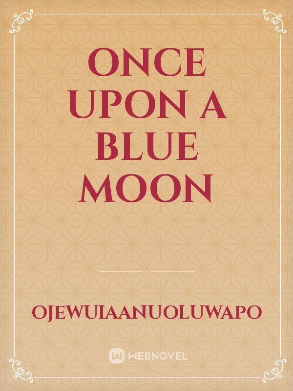 Once Upon A Blue Moon Book