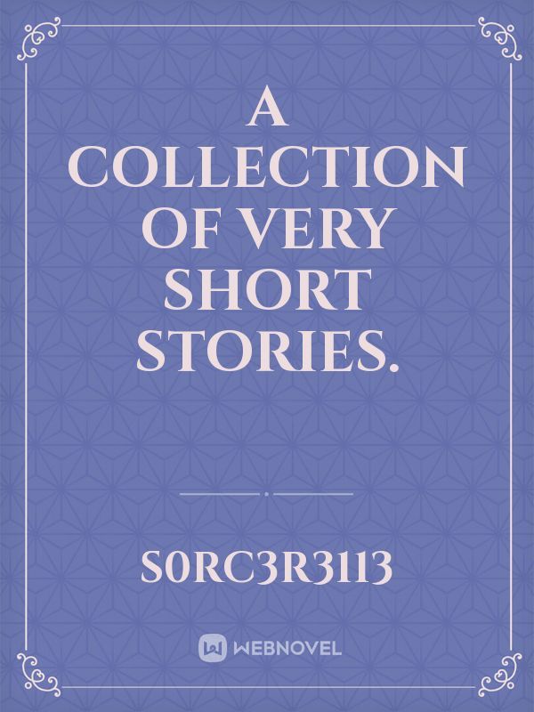 A collection of very short stories.