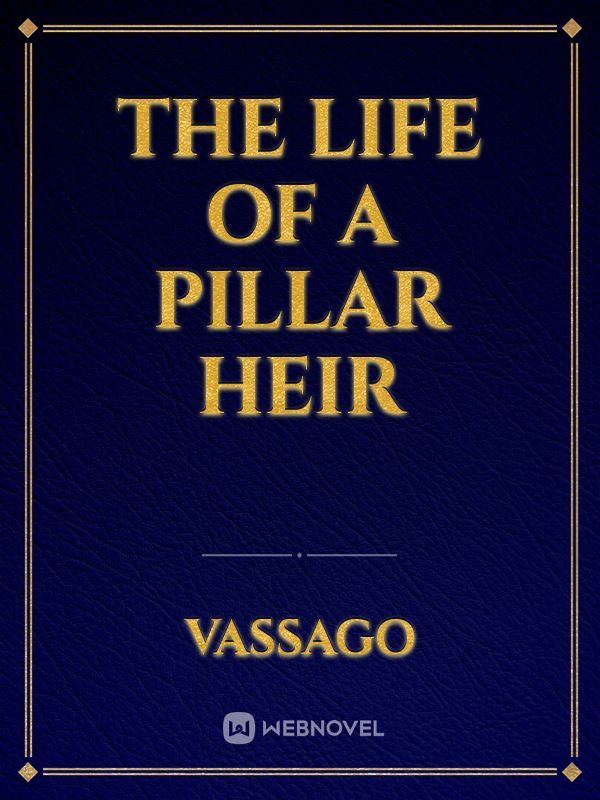 The life of a Pillar Heir Book
