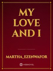 My love and I Book