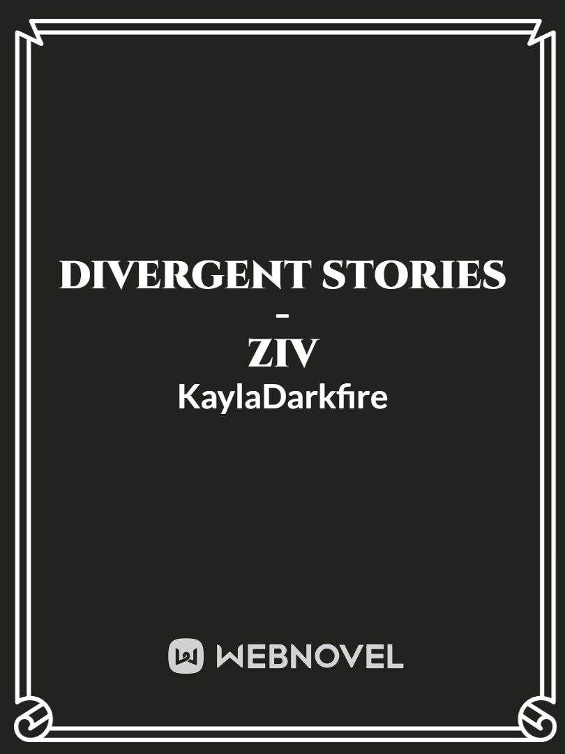 Divergent Stories - Ziv