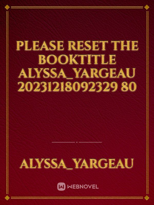 please reset the booktitle Alyssa_Yargeau 20231218092329 80