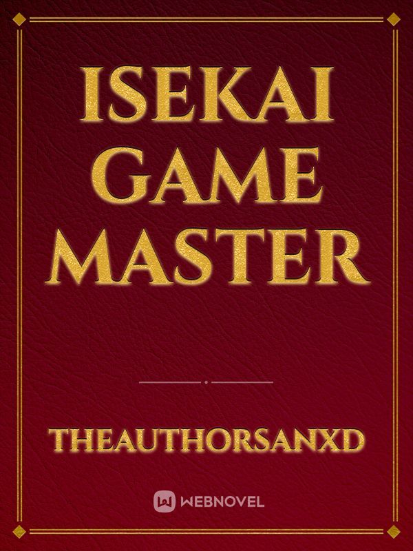 Isekai Game Master