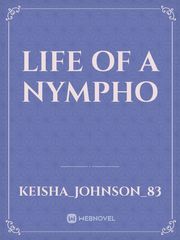 Life of a nympho Book