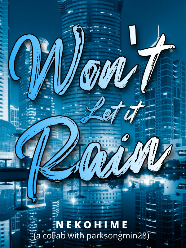 Won't Let It Rain (EXCLUSIVELY ON DREAME)