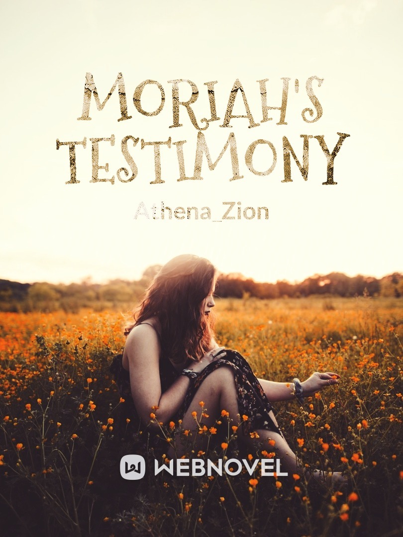 Moriah's Testimony