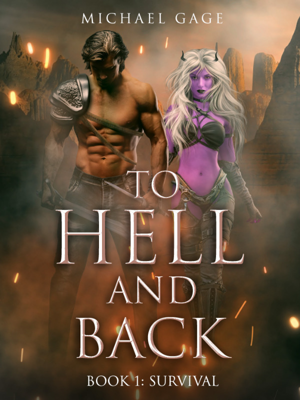 To Hell and Back, Book One: Survival