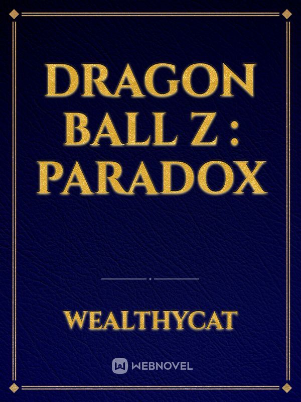 Dragon Ball Z : Paradox Book