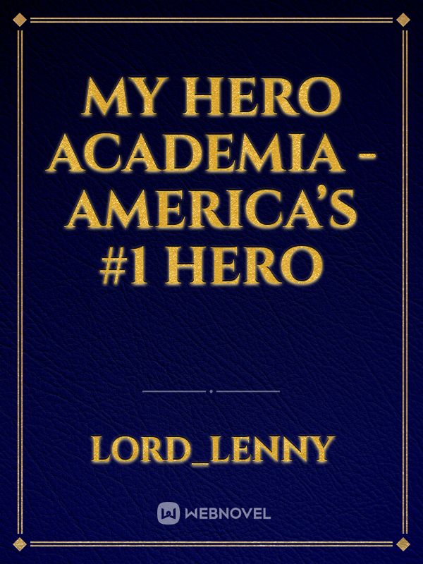 My Hero Academia - America’s #1 Hero