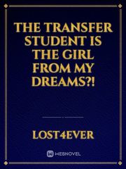 The transfer student is the girl from my dreams?! Book