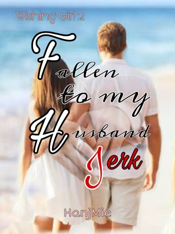 Wishing Girl 2: Fallen to my Husband Jerk (Tagalog) Book