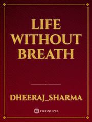 Life Without Breath Book
