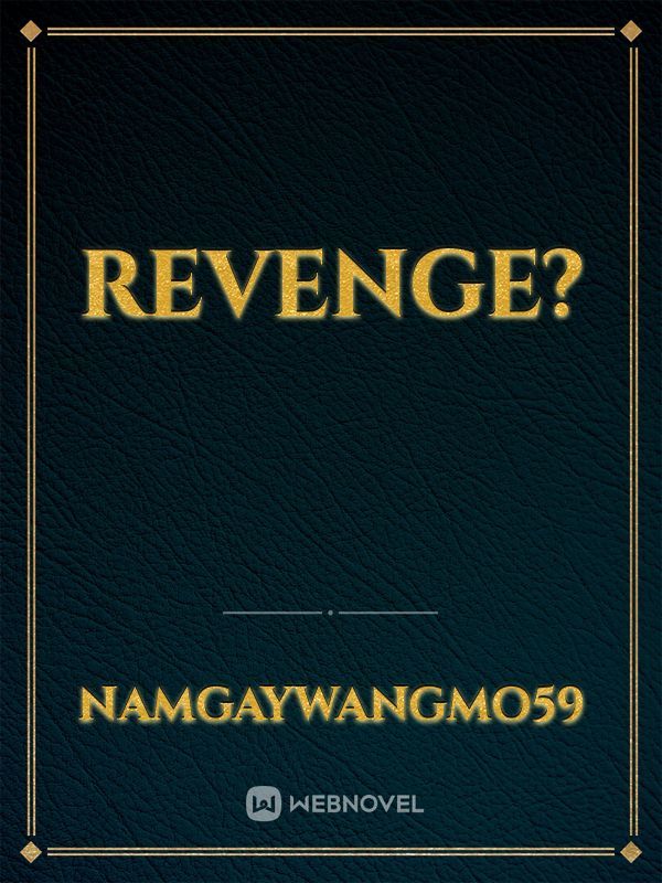 Revenge?