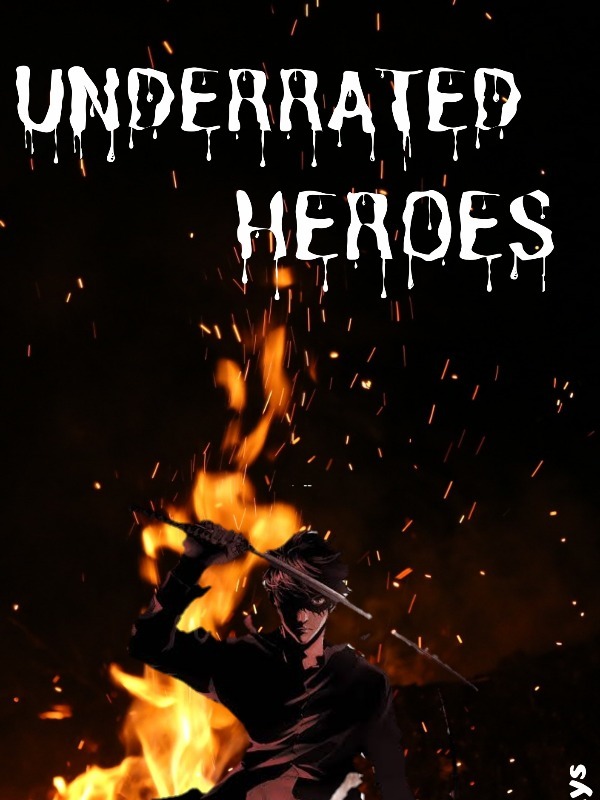 Underrated Heroes