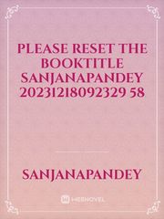 please reset the booktitle SanjanaPandey 20231218092329 58 Book
