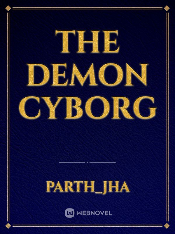 the demon cyborg Book