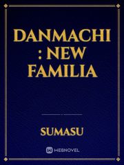 danmachi : new familia Book