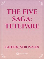 The Five Saga: Tetepare Book