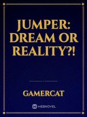 Jumper: Dream or Reality?! Book