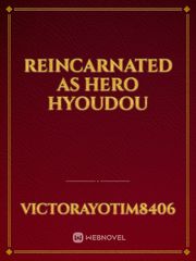 Reincarnated as hero hyoudou Book