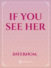 If You See Her Book