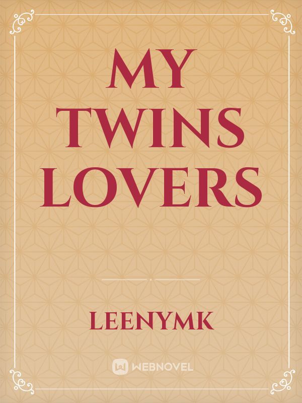 My Twins Lovers Book