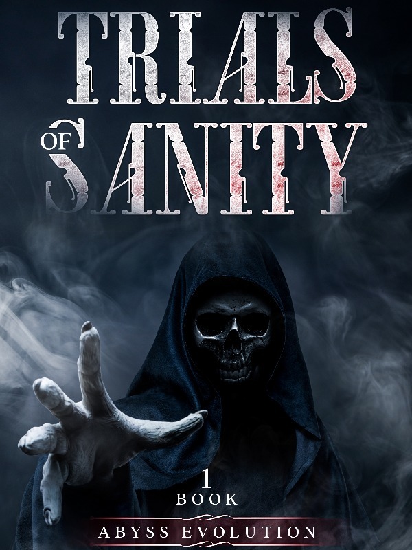 Trials of Sanity (Abyss Evolution Series)