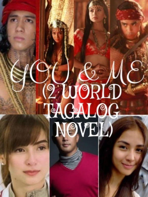 YOU&ME (2WORLD)
TAGALOG NOVEL Book