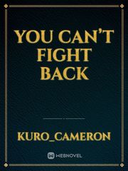 You can’t fight back Book