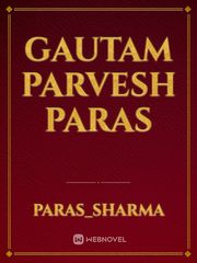GAUTAM 
PARVESH
PARAS Book