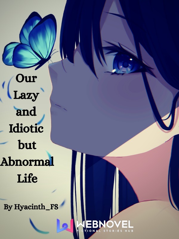 Our Lazy and Idiotic but Abnormal Life Book