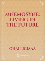 Mnemosyne: Living in the Future Book