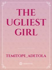 the ugliest girl Book