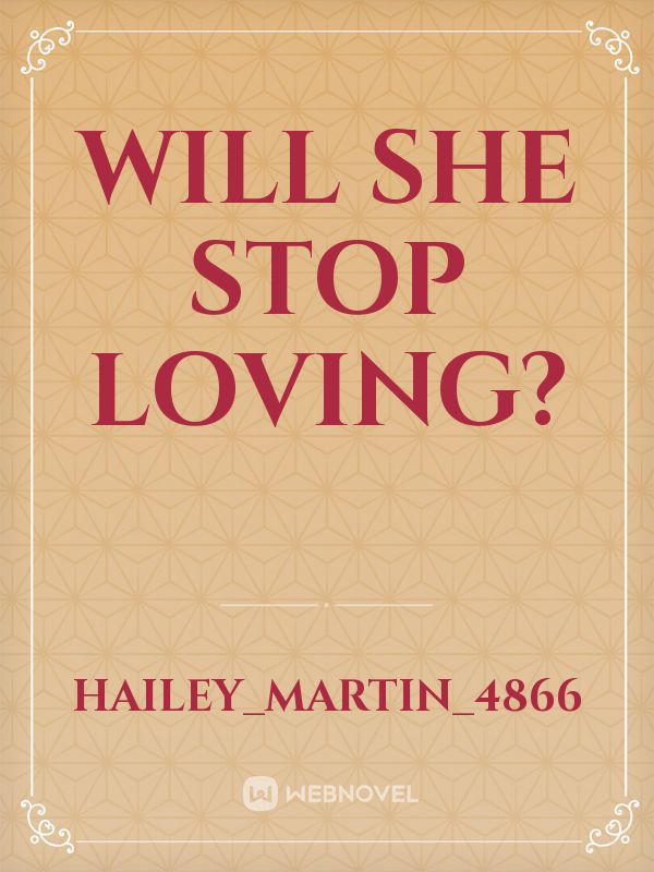 will she stop loving? Book