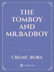 The tomboy and Mr.badboy Book