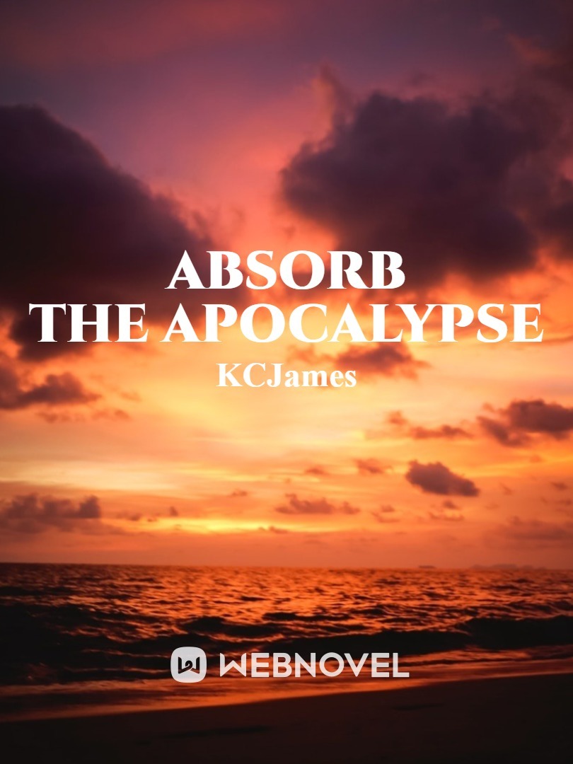 Absorb the Apocalypse