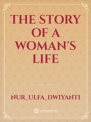 the story of a woman's life Book
