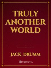 Truly Another World Book